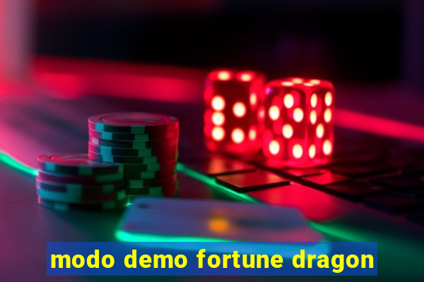 modo demo fortune dragon